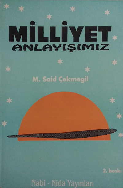 Milliyet Anlayışımız